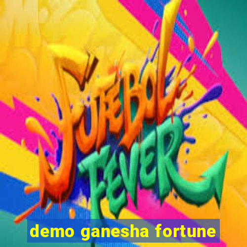 demo ganesha fortune